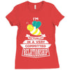 I Am Bee Actually In A Very Commited Relationship Ladies Fitted T-Shirt