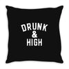 Drunk And High Throw Pillow