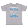so there's this boy who wil always have a piece of my heart he calls m Toddler T-shirt