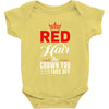 red hair the crown you never take off Baby Onesie
