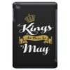 kings are born in may iPad Mini