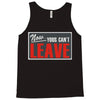 now yous can't leave Tank Top