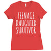 teenage daughter survivor Ladies Fitted T-Shirt