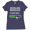 installing muscles please wait Ladies Fitted T-Shirt