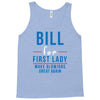 bill for first lady make blowjobs great again Tank Top