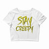 stay creepy Crop Top