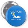 caution men at work Pin-back button