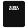secret admirer Mousepad