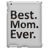 best mom ever iPad 3 and 4 Case