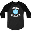 high roller 20 sided die 3/4 Sleeve Shirt