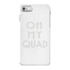 oh my quad iPhone 7 Case