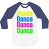 dance dance 3/4 Sleeve Shirt