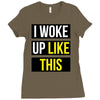 i woke up like this Ladies Fitted T-Shirt