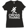 cross training Ladies Fitted T-Shirt