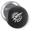 science it works Pin-back button