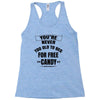 for free candy Racerback Tank