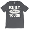 built adams tough T-Shirt