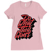 do what they won't Ladies Fitted T-Shirt