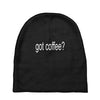 got coffee Baby Beanies