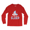 All You Need is Sleep Long Sleeve Shirts