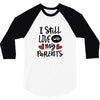 I Still Live With My Parents 3/4 Sleeve Shirt