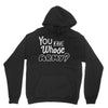 you and whose army Hoodie