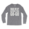 wake me up before you go go Long Sleeve Shirts