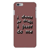 i don't do drugs tie dye iPhone 6/6s Plus Case