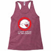 i ain't afraid of no ghost Racerback Tank
