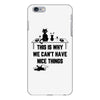 This Is Why We Can't Have Nice Things iPhone 6 Plus/6s Plus Case