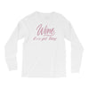 wine It' s A Girl Thing Long Sleeve Shirts