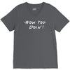 how you doing V-Neck Tee