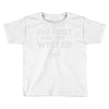 no rest for the wicked Toddler T-shirt