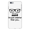 i'm not a nerd i'm just smarter than you iPhone 6 Plus/6s Plus Case