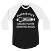 always give 100 percent 3/4 Sleeve Shirt