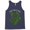can't touch this Tank Top