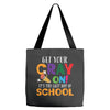 Get Your Cray On It's Last Day Of School Tote Bags