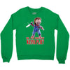 chucky funny quote ideal birthday present gift Crewneck Sweatshirt