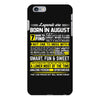 Legends Are Born In August iPhone 6/6s Plus Case