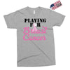 playing for breast cancer Exclusive T-shirt