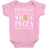 fitness? more like fitness whole pizza inside my mouth Baby Bodysuit