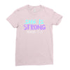 she is strong Ladies Fitted T-Shirt