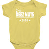 vote deez nuts for president 2016 funny Baby Onesie
