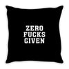 Zero Fucks Given Throw Pillow
