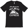 all aboard hot mess express train T-Shirt