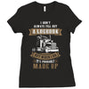 I Dont Always Fill Out A Logbook Ladies Fitted T-Shirt