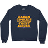 raisin cookies are why i have trust issues Crewneck Sweatshirt