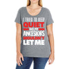tried to keep quiet but my ancestors Ladies Curvy T-Shirt