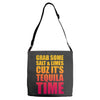 Grab Some Salt And Limes Cuz It's Tequila Time Adjustable Strap Totes