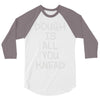 dough is all you knead 3/4 Sleeve Shirt